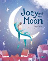 Joey and the moon. Ediz. a colori di Barbara Buttini edito da Sassi