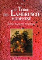 Le terre del Lambrusco modenese edito da Editoriale Giorgio Mondadori