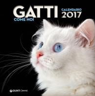 Gatti come noi. Calendario 2017 edito da Giunti Demetra