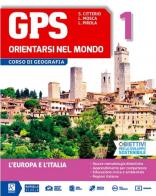 GPS orientarsi nel mondo. Con cartografia. Per la Scuola media. Con e-book. Con espansione online vol.1 di Luca Pirola, Lucia Mosca, Silvana Citterio edito da Raffaello