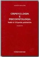 Criminologia e psicopatologia di Augusto Balloni edito da Pàtron