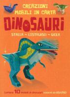 Dinosauri. Creazioni mobili in carta. Stacca, costruisci, gioca. Ediz. a colori. Con gadget di John Malam edito da IdeeAli