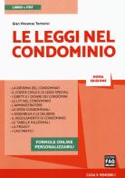 Le leggi nel condominio. Con Contenuto digitale per accesso on line di Gian Vincenzo Tortorici edito da FAG