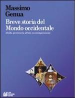 Breve storia del mondo occidentale di Massimo Genua edito da Pellegrini