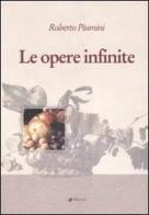 Le opere infinite di Roberto Piumini edito da Manni