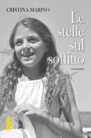 Le stelle sul soffitto di Cristina Marino edito da Ares