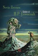 Storie di H.P. Lovecraft di Nevio Zeccara edito da Allagalla