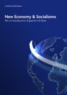 New economy e socialismo. Per un mondo privo di guerre e di fame di Lorenzo Romano edito da EBS Print