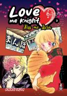 Love me knight. Kiss me Licia vol. 3 di Kaoru Tada edito da XPublishing