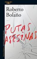 Putas asesinas di Roberto Bolaño edito da Alfaguara