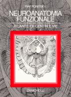Neuroanatomia funzionale. Atlante di centri e vie di Ray Poritsky edito da Zanichelli
