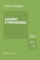 Lavoro e previdenza 2026 edito da Ipsoa