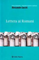 Lettera ai romani di Alessandro Sacchi edito da Città Nuova
