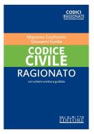 Codice civile ragionato. Nuova ediz. di Massimo Confortini, Giovanni Guida edito da Neldiritto Editore