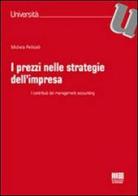 I prezzi nelle strategie dell'impresa di Michela Pellicelli edito da Maggioli Editore