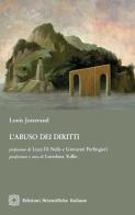 L' abuso dei diritti di Louis Josserand edito da Edizioni Scientifiche Italiane