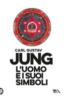 L'uomo e i suoi simboli di Carl Gustav Jung edito da TEA