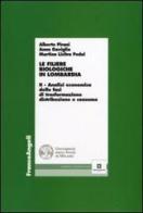 Le filiere biologiche in Lombardia vol.2 di Alberto Pirani, Anna Gaviglio, Martina Licitra Pedol edito da Franco Angeli