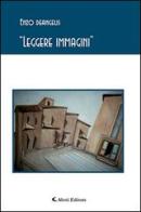 «Leggere immagini» di Enzo De Angelis edito da Aletti