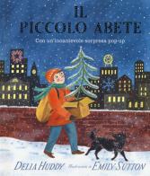 Il piccolo abete. Ediz. a colori di Delia Huddy edito da Emme Edizioni