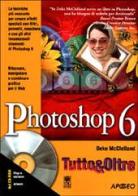 Photoshop 6. Con CD-ROM di Deke McClelland edito da Apogeo