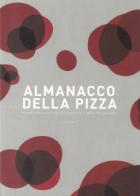 Almanacco della pizza. Anime originali che scrivono la storia della pizza edito da Bandecchi & Vivaldi