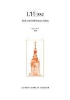 L' Ellisse. Studi storici di letteratura italiana (2014) vol.9 edito da L'Erma di Bretschneider