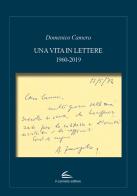 Una vita in lettere 1960-2019 di Domenico Camera edito da Il Canneto Editore