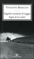 Singolare avventura di un viaggio-Sogno di un valzer di Vitaliano Brancati edito da Mondadori
