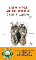Cronache di spogliatoio di Giulio Incagli, Stefano Bagnasco edito da Mondadori