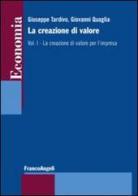 La creazione di valore vol.1 edito da Franco Angeli