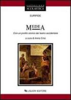 Medea. Con un profilo storico del teatro occidentale di Euripide edito da Liguori