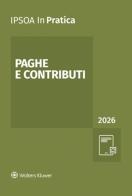 Paghe e contributi 2026 edito da Ipsoa