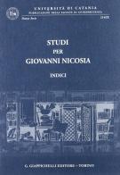 Studi per Giovanni Nicosia. Indici di Eleonora Nicosia edito da Giappichelli