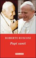 Papi santi di Roberto Rusconi edito da Morcelliana