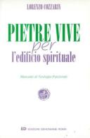 Pietre vive per l'edificio spirituale. Manuale di teologia pastorale di Lorenzo Cozzarin edito da EDB