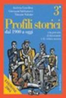 Profili storici. Con persorsi di documenti e di critica storica vol.3 di Andrea Giardina, Giovanni Sabbatucci, Vittorio Vidotto edito da Laterza Edizioni Scolastiche