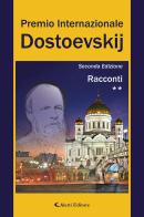 2° Premio Internazionale Dostoevskij. Racconti ** edito da Aletti