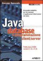Java database e programmazione client/server di Giuseppe Naccarato edito da Apogeo
