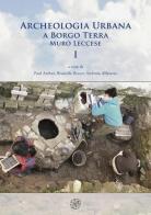 Archeologia urbana a Borgo Terra. Muro Leccese vol.1 edito da All'Insegna del Giglio