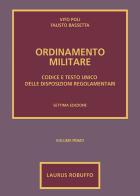Ordinamento militare vol.1 di Vito Poli, Fausto Bassetta edito da Laurus Robuffo