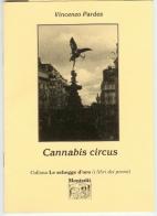 Cannabis circus di Vincenzo Pardes edito da Montedit