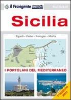 Sicilia. Isole Egadi, Eolie, Pelagie e Malta. Portolano del Mediterraneo di Rod Heikell edito da Il Frangente
