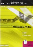 Montaggio video. DVD-ROM edito da Casini