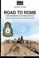 Road to Rome. Shots and memories of a rhodesian in the RAF. Ediz. illustrata di Salvo Fagone edito da Soldiershop