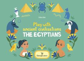 Play with ancient civilisations. The egyptians. Ediz. a colori di Celina Elmi edito da Federighi