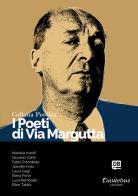 I poeti di Via Margutta. Collana poetica vol.60 edito da Dantebus