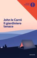 Il giardiniere tenace di John Le Carré edito da Mondadori