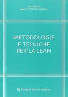 Metodologie e tecniche per la Leah di John Bicheno, Alberto Portioli Staudacher edito da Pitagora