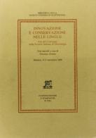 Innovazione e conservazione nelle lingue. Atti del Convegno (Messina, 9-11 novembre 1989) edito da Giardini
